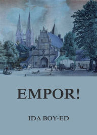 Title: Empor!, Author: Ida Boy-Ed