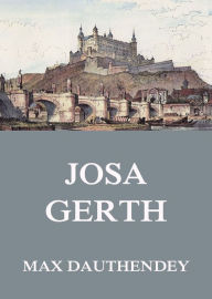 Title: Josa Gerth, Author: Max Dauthendey