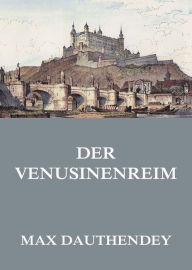 Title: Der Venusinenreim, Author: Max Dauthendey