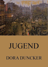 Title: Jugend, Author: Dora Duncker