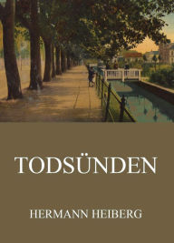 Title: Todsünden, Author: Hermann Heiberg