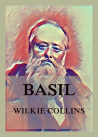 Title: Basil, Author: Wilkie Collins