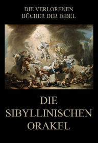 Title: Die sibyllinischen Orakel, Author: Friedrich Blass