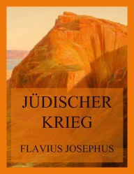 Title: Jüdischer Krieg, Author: Flavius Josephus