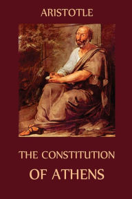 Title: The Constitution of Athens, Author: Aristotle