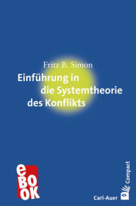 Title: Einführung in die Systemtheorie des Konflikts, Author: Fritz B. Simon