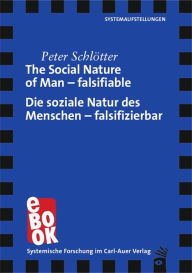 Title: The Social Nature of Man - falsifiable / Die soziale Natur des Menschen - falsifizierbar: Empirical Study on the Global Meaning of Spatial Positioning of Humans to Each Other / Empirische Studie über Systemaufstellungen und die weltweite Bedeutung räumlic, Author: Peter Schlötter