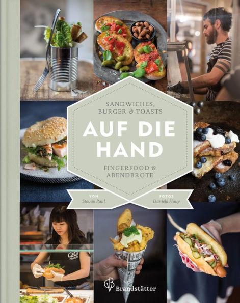Auf die Hand - Leseprobe: Sandwiches, Burger & Toasts, Fingerfood & Abendbrote