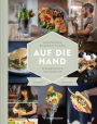 Auf die Hand - Leseprobe: Sandwiches, Burger & Toasts, Fingerfood & Abendbrote