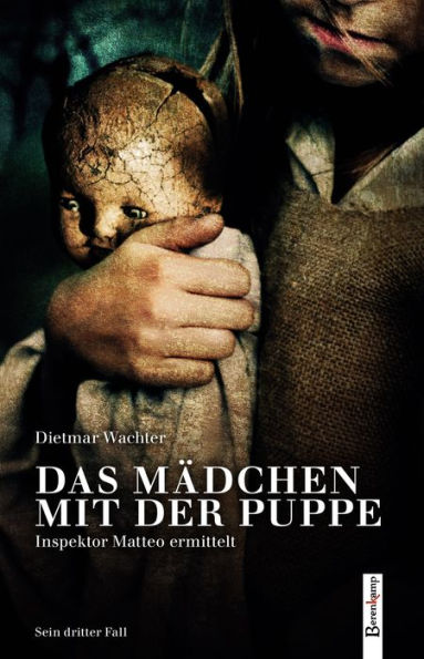 Das Mädchen mit der Puppe: Inspektor Matteo ermittelt