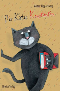 Title: Der Kater Konstantin: Sammelband, Author: Walter Wippersberg