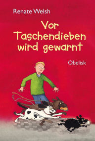 Title: Vor Taschendieben wird gewarnt, Author: Renate Welsh