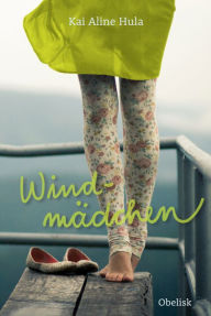 Title: Windmädchen, Author: Kai Aline Hula