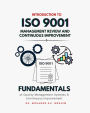 Introduction to ISO 9001 Management Review and Continuous Improvement: Fundamentals of Quality Management Systems & Continuous Improvement