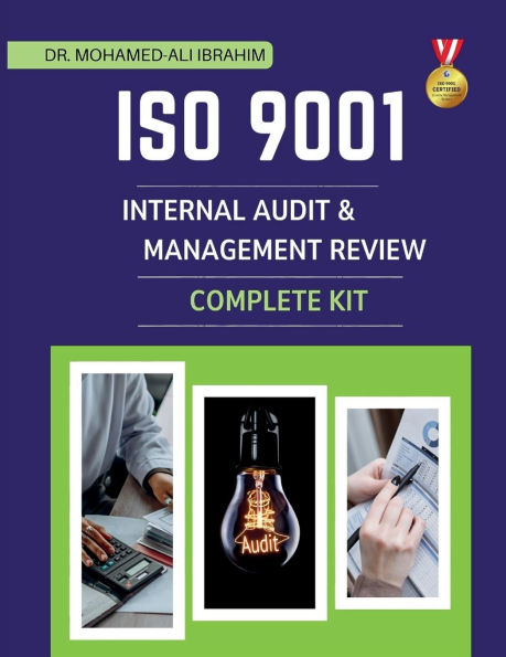 ISO 9001 Internal Audit & Management Review Complete Kit: Professional Word Templates, Checklists, and Procedures to Streamline Audits Reviews