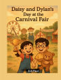 Daisy and Dylan's Day at the Carnival Fair