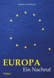 Title: Europa: Ein Nachruf, Author: Hannes Hofbauer