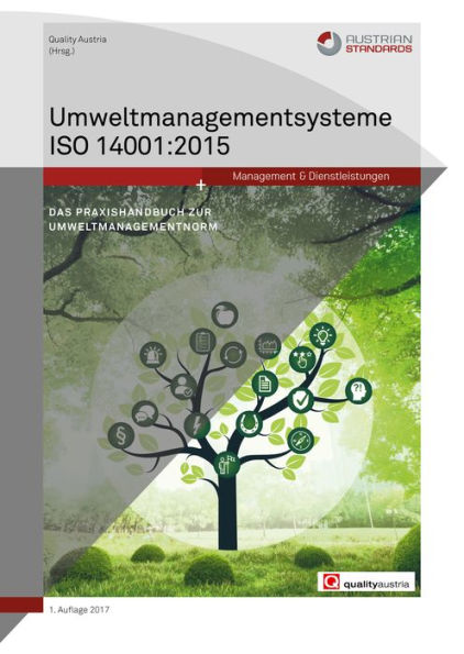 Umweltmanagementsysteme ISO 14001:2015: Das Praxishandbuch zur Umweltmanagementnorm