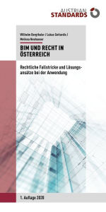 Title: BIM und Recht in Österreich: Rechtliche Fallstricke und Lösungsansätze bei der Anwendung, Author: Wilhelm Bergthaler