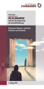 Title: Die Klimakrise und Ihre Verantwortung als Geschäftsführung: Politischer Rahmen, rechtliche Pflichten und Standards, Author: Armin Assadi