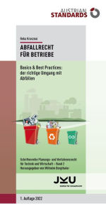 Title: Abfallrecht für Betriebe: Basics & Best Practices: der richtige Umgang mit Abfällen, Author: Reka Krasznai