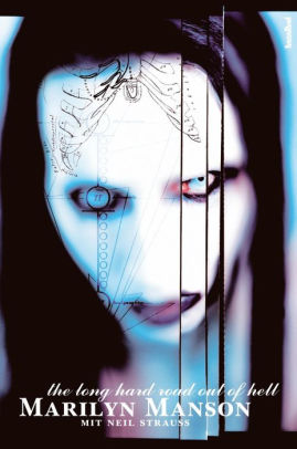 Long Hard Road Out of Hell by Marilyn Manson, Neil Strauss |, Paperback | Barnes & Noble®