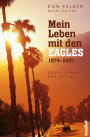 Mein Leben mit den Eagles: Durch Himmel und Hölle 1974-2001