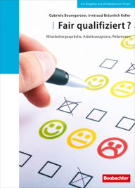 Title: Fair qualifiziert?: Mitarbeitergespräche, Arbeitszeugnisse, Referenzen, Author: Dave Aaronoff & The Details