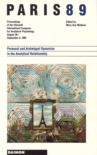 Paris 1989: Personal and Archetype Dynamics in the Analytical