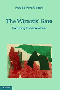 Title: The Wizard's Gate: Picturing Consciousness, Author: Ann Belford Ulanov