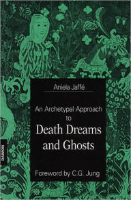 Title: Death, Dreams and Ghosts, Author: Aniela Jaffe