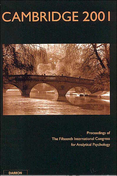 Cambridge 2001: Proceedings of the 15th International Congress for Analytical Psychology