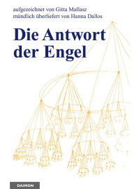 Title: Die Antwort der Engel, Author: Gitta Mallasz