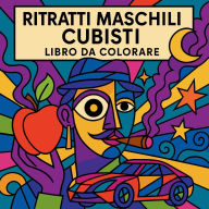 Title: Ritratti maschili cubisti - Libro da colorare, Author: Soso Kiki