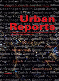 Title: Urban Reports: Urban strategies and visions in mid-sized cities in a local and global context, Author: Nicola Schuller