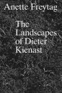 The Landscapes of Dieter Kienast