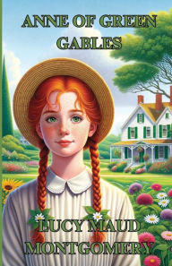 Title: Anne Of Green Gables(Illustrated), Author: Lucy Maud Montgomery