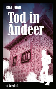 Title: Tod in Andeer, Author: Juon Rita