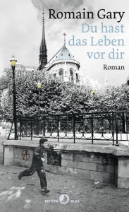 Title: Du hast das Leben vor dir: Roman, Author: Romain Gary