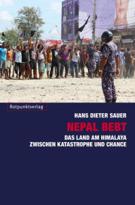 Title: Nepal bebt: Das Land am Himalaya zwischen Katastrophe und Chance, Author: Hans Dieter Sauer