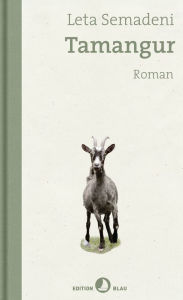 Title: Tamangur: Roman, Author: Leta Semadeni