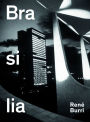 Brasilia: Photographs 1960-1993