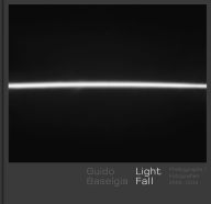 Title: Guido Baselgia - Light Fall: Photographs 2006-2014, Author: Nadine Olonetzky