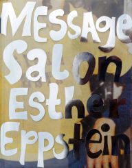 Title: Esther Eppstein - Message Salon: The Album, Author: Esther Eppstein