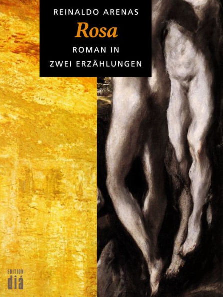 Rosa: Roman in zwei Erzählungen