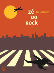 Title: zé do rock: ain lesebuch, Author: Zé do Rock