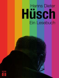 Title: Hanns Dieter Hüsch: Ein Lesebuch, Author: Hanns Dieter Hüsch
