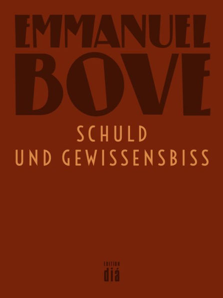 Schuld und Gewissensbiss: Ein Roman und neun Erzählungen