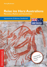Title: Reise ins Herz Australiens: Menschen, Mythen und Geschichten, Author: Georg Beckmann