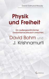 Title: Physik und Freiheit, Author: David Edmund Moody